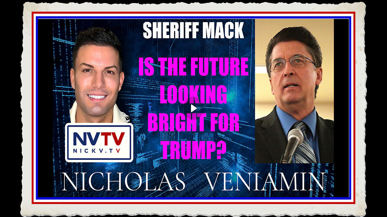 Sheriff Mack Discusses Trump Washington DC with Nicholas Veniamin