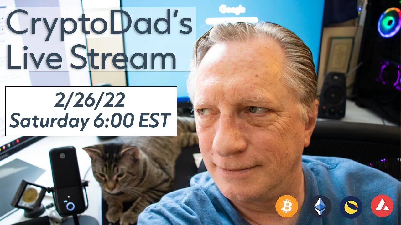 CryptoDad’s Live Q. & A. 6:00 PM EST Saturday 2-26-22 Bitcoin & Altcoin News