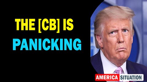X22 Dave Report! The [CB] Is Panicking, They Know That Their System Is Going To Be Destroyed