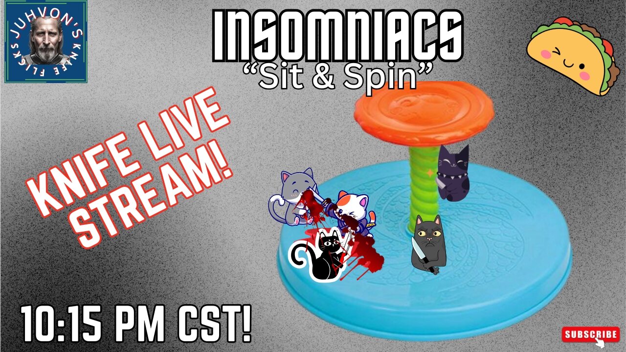 Insomniacs Sit & Spin! Knife Live Stream! 12-17-2024