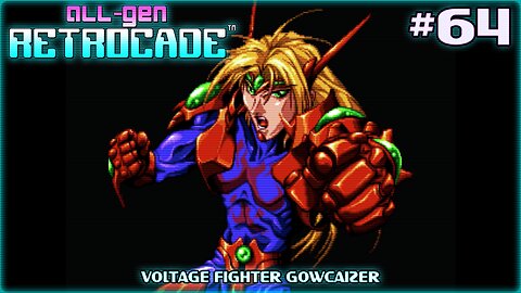 All-Gen Retrocade Ep.64: VOLTAGE FIGHTER GOWCAIZER