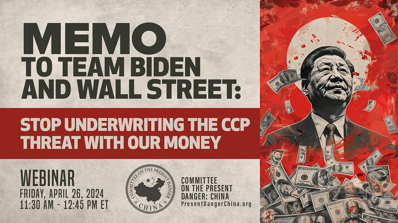 Webinar | Memo to Team Biden and Wall Street: Stop Underwriting the CCP Threat with Our Money