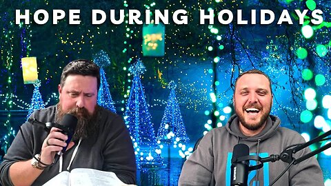 Addiction During Holidays: Hope and Warning Signs - LAA Episode 60