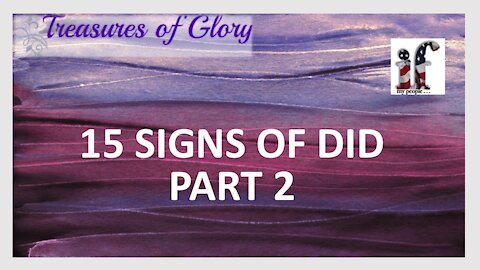 DID: 15 Signs of Dissociation Part 2 - Episode 7 Prayer Team