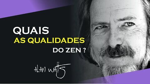 QUAIS AS QUALIDADES DO ZEN, ALAN WATTS DUBLADO, ECKHART TOLLE DUBLADO