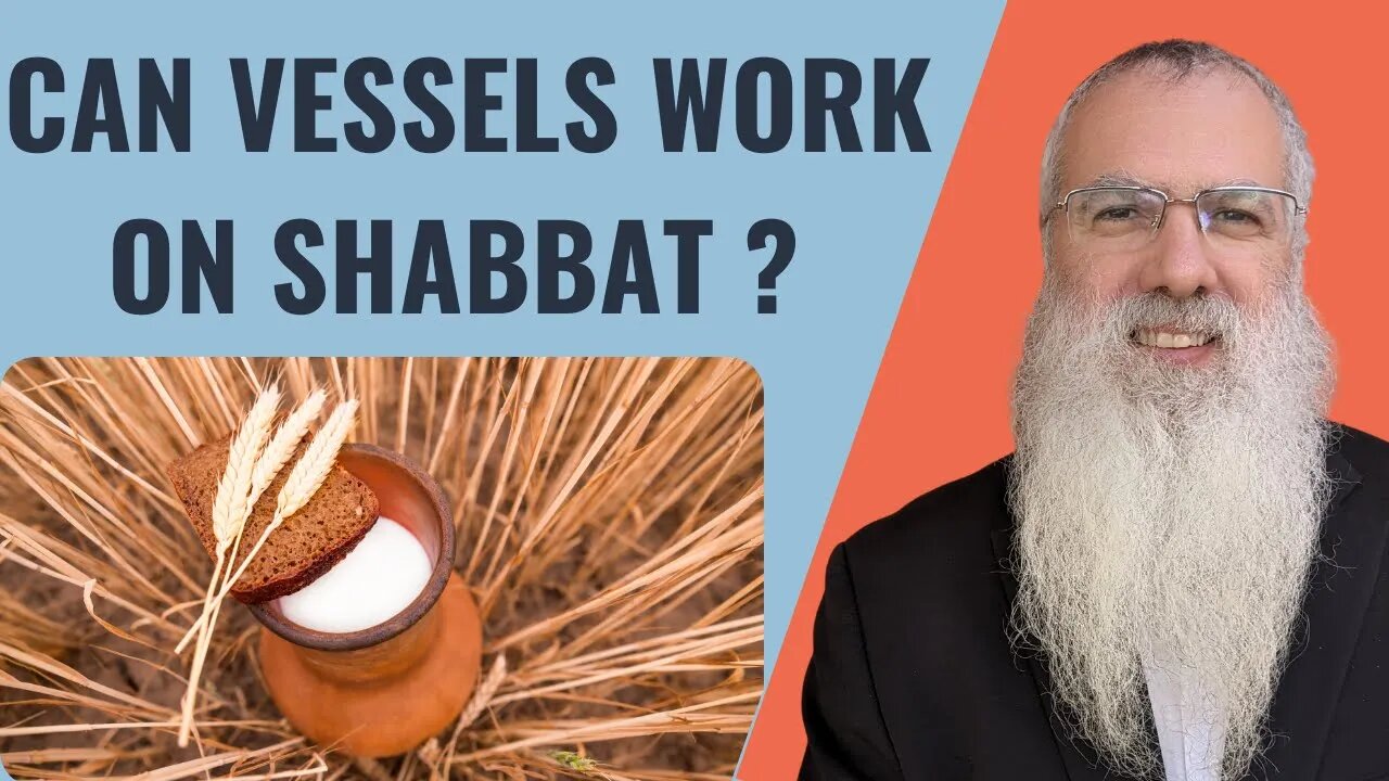 Mishna Shabbat Chapter 1 Mishnah 5 Can vessels work on Shabbat