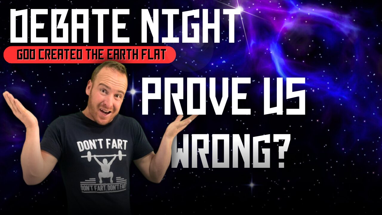 Prove Us Wrong, God Created The Earth Flat?