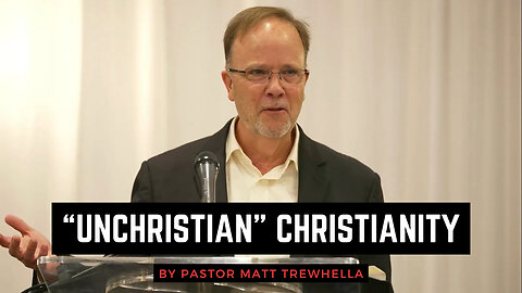 "UNCHRISTIAN" Christianity