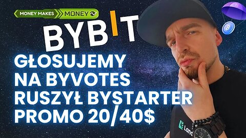 ByVotes + ByStarter na BYBIT🚀 + Bonus za Depo 20$/40$ 💸