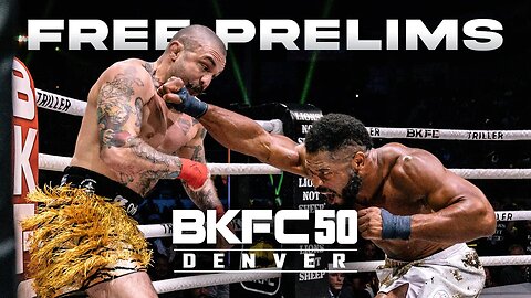 BKFC 50 DENVER Free Prelims | Live!