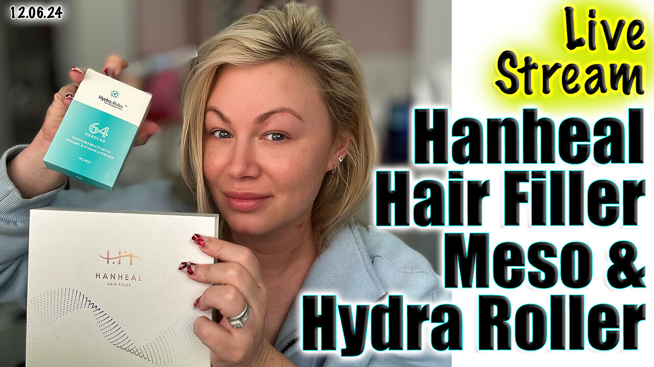 LIVE HANHEAL HAIR FILLER MESO AND HYDRA ROLLER! AceCosm.com and code Jessica10 saves