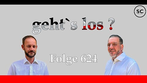 geht`s los ? Folge 624