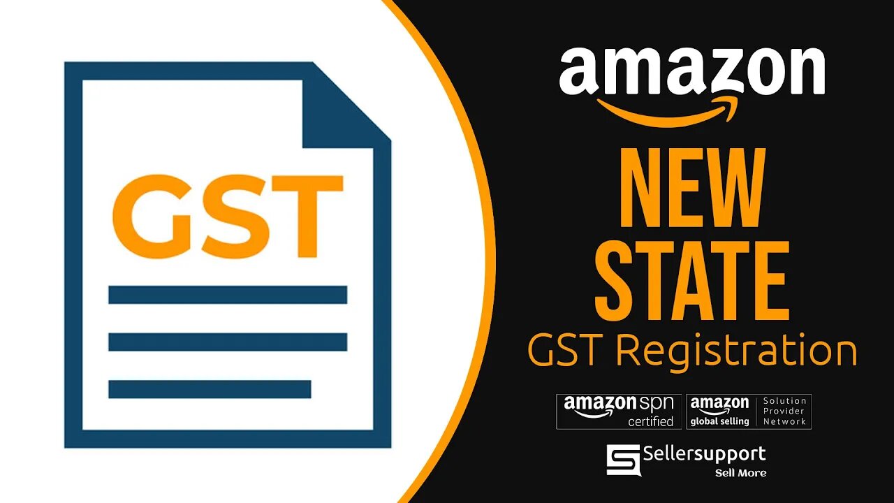 How to avail GST Registration in a New State | Sellersupport | Amazon India