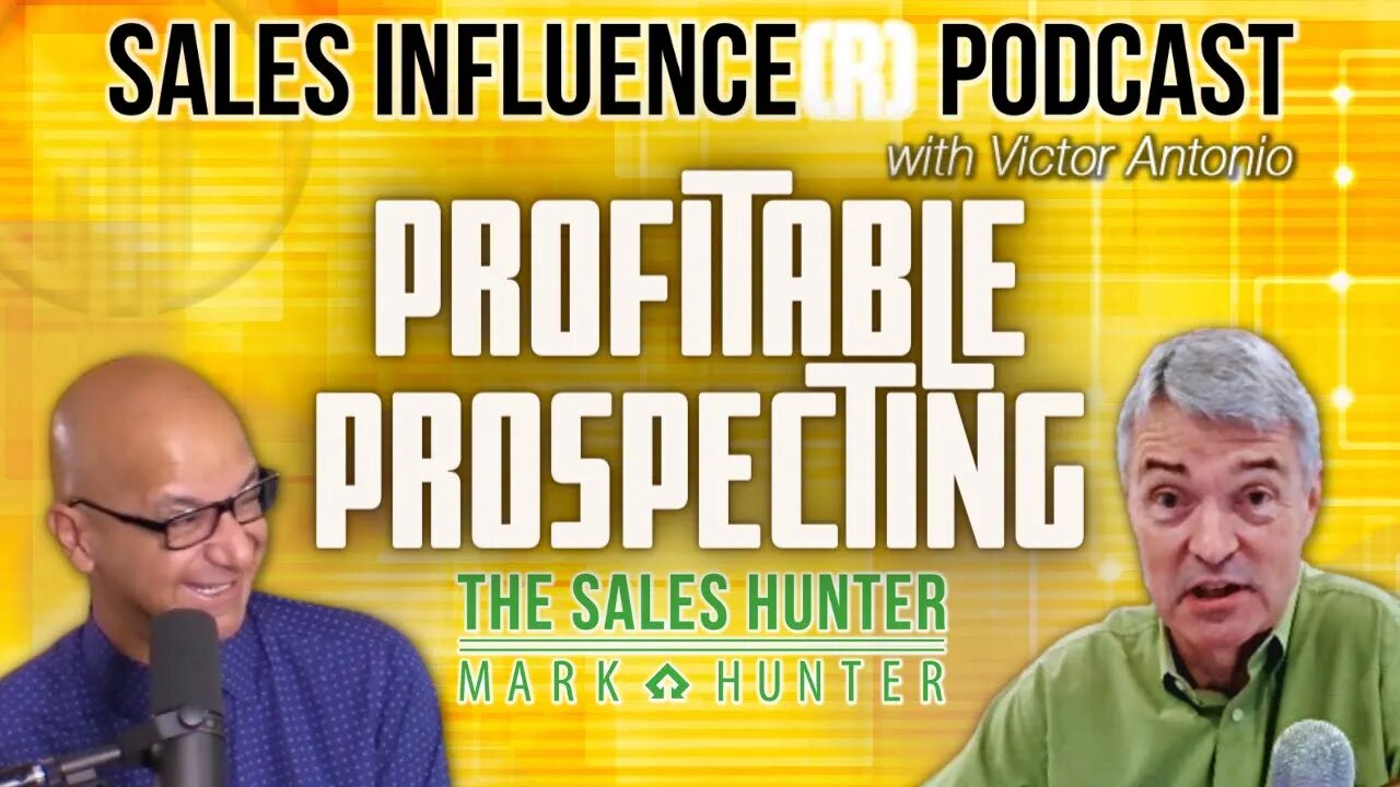 Profitable Prospecting with Mark Hunter, Sales Influence(r)