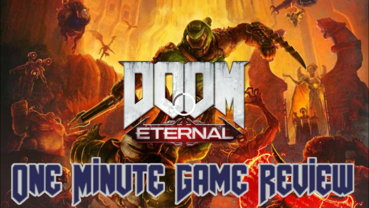 Doom Eternal One Minute Game Review