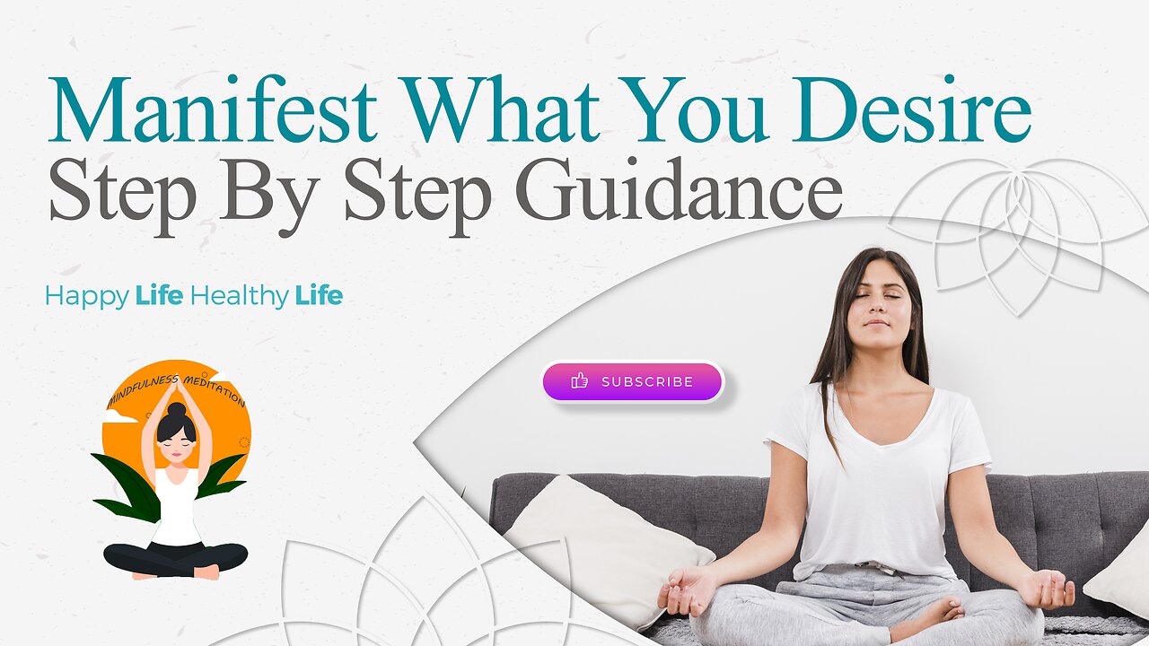 Manifest What You Desire - Mindfulness Meditation