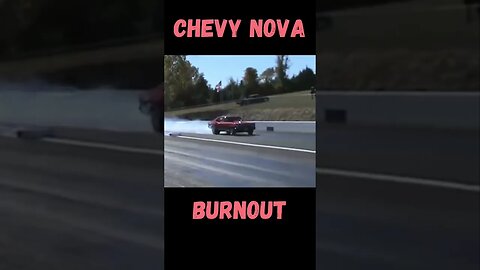 Chevy Nova Doing a Smokey Burnout! #shorts