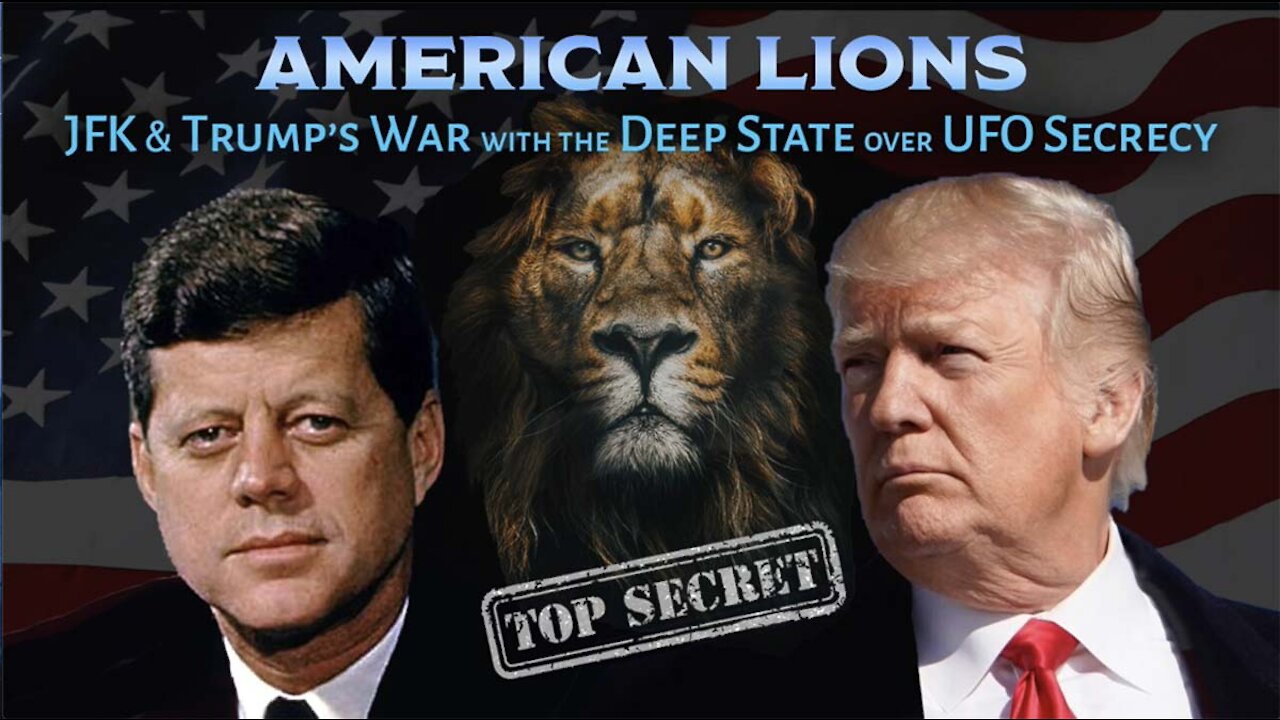 American Lions: JFK & Trump's War with the Deep State over UFO Secrecy