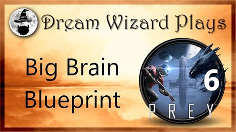 DWP 90 ~ PREY #6 ~ "Big Brain Blueprint"