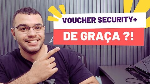 Como conseguir um voucher para Security+ SY0-601 totalmente de GRAÇA