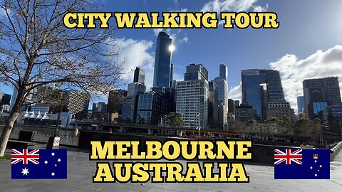 Exploring Melbourne Australia: City Walking Tour 2023