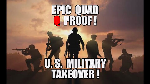 Epic Quad Q Proof! U.S Military Takeover!!