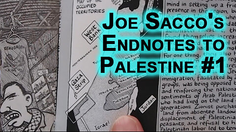 Reading Joe Sacco's Endnotes to Palestine #1 [Comic Book, Gaza & West Bank, History]