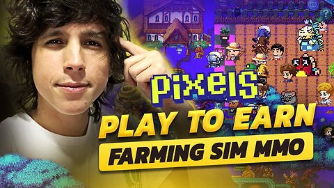 NEW PLAY TO EARN FARMING GAME! PIXELS GAMEPLAY