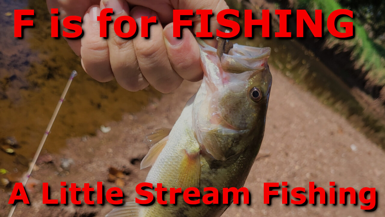 A little stream fishing for Panfish and Bass