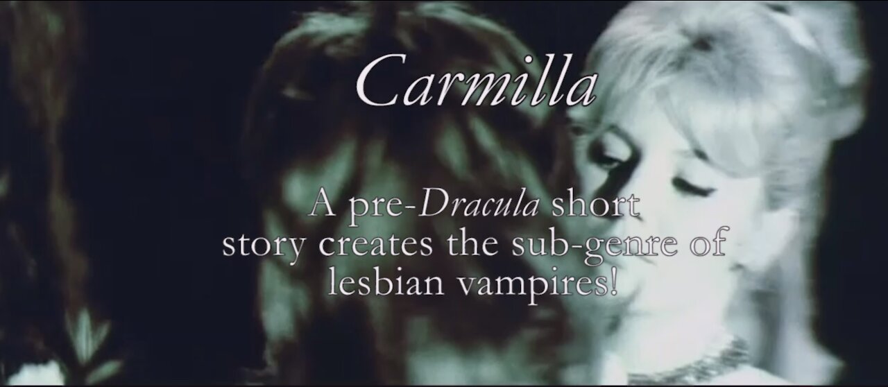 Which Version of the "Carmilla" Lesbian Vampire Story Is Best?