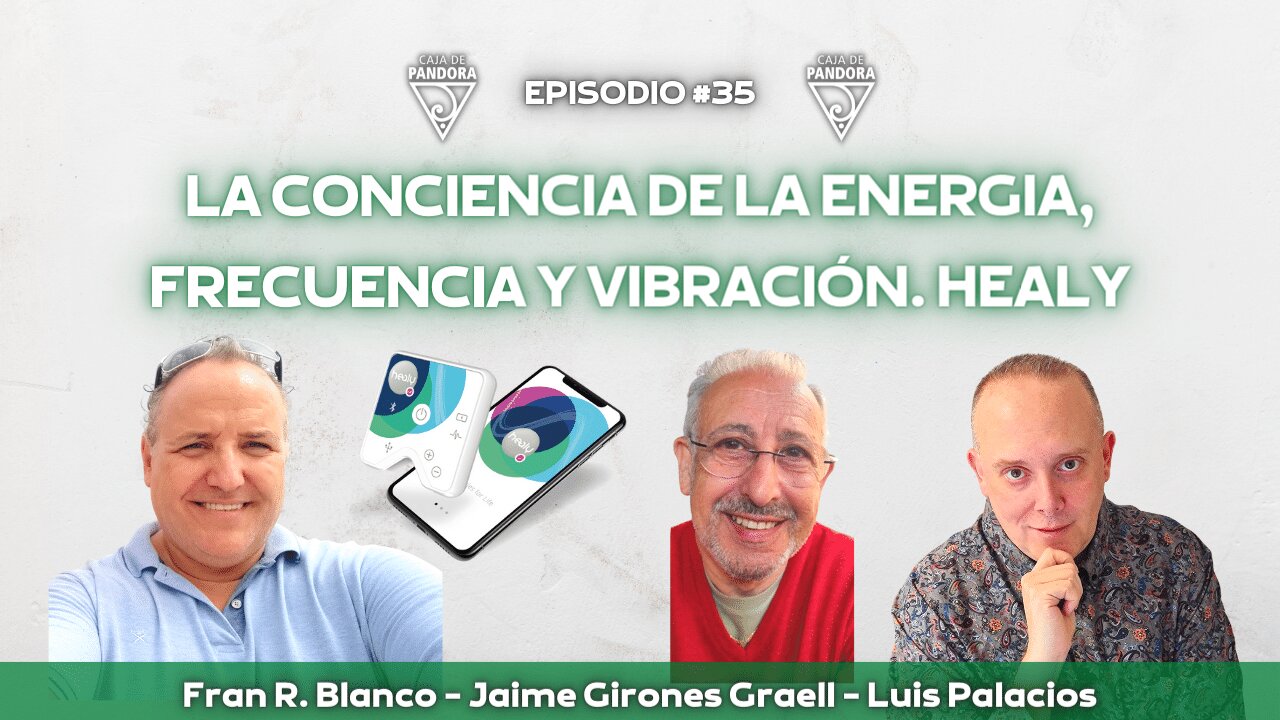 LA CONCIENCIA DE LA ENERGIA, FRECUENCIA Y VIBRACIÓN con Jaime Girones y Fran Blanco