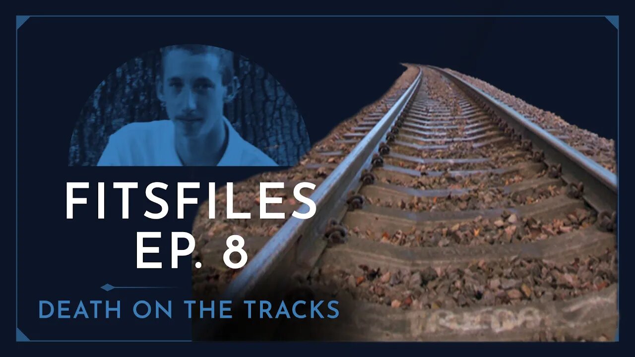 Death on the Tracks Episode Three: Evidence Collected, Evidence Ignored - FITSFiles