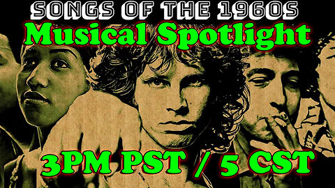 Musical Spotlight Episode 91 | Songs Of The 60's | On The Fringe