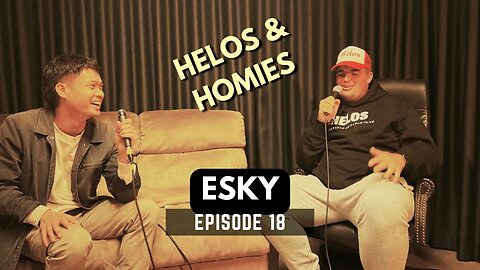 ESKY - STREET UNIVERSITY, COMEDY AND THE RISE OF ONEFOUR. | HELOS & HOMIES #18