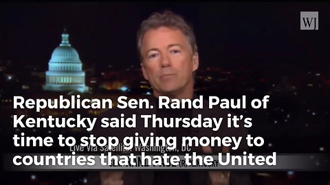 Rand Paul Has A Message For Countries That ‘Hate Us And Burn Our Flag’