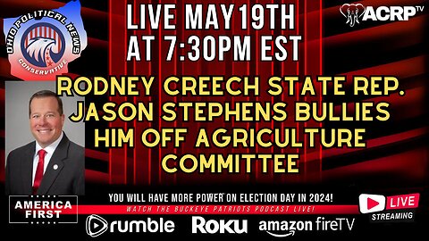 Rodney Creech State Rep. Jason Stephens bullies him off Agriculture Committee!