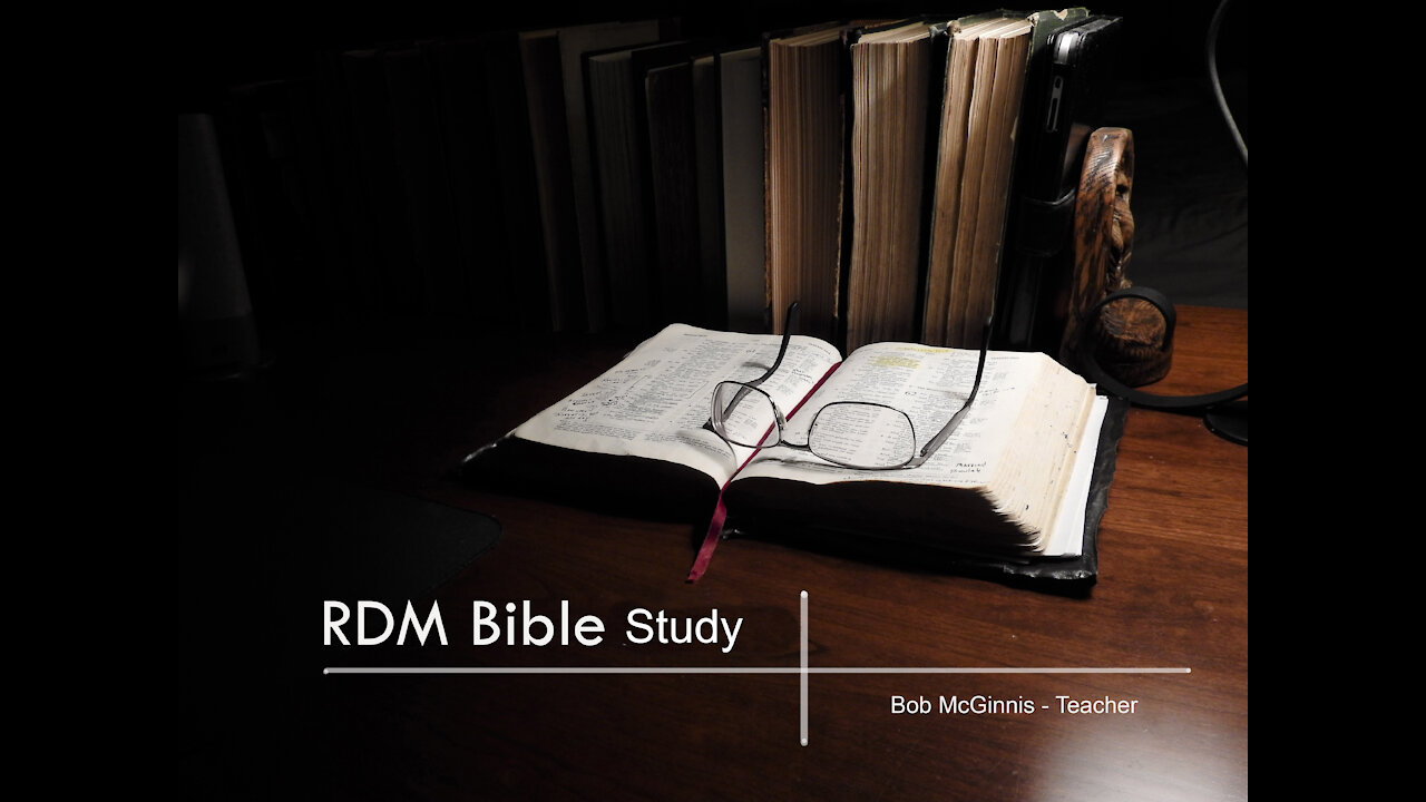 RDM Bible Study - "Free Will, what is it?"