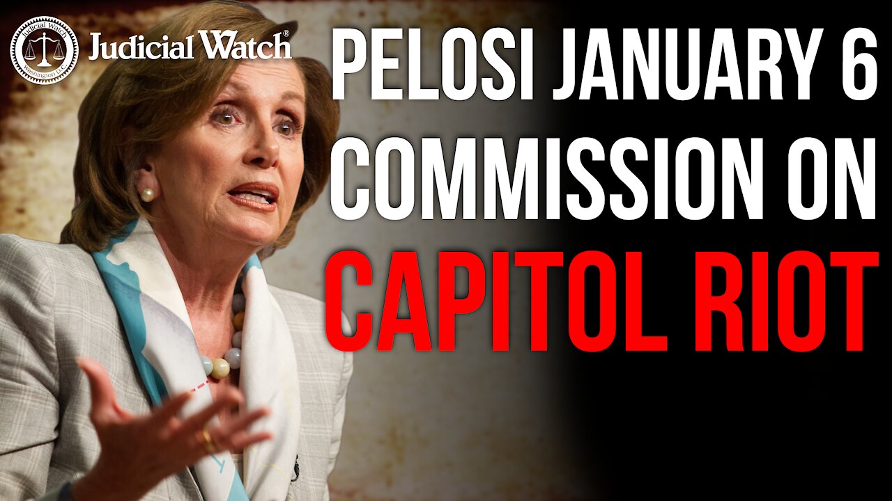 Pelosi January 6 Commission is a Sham!