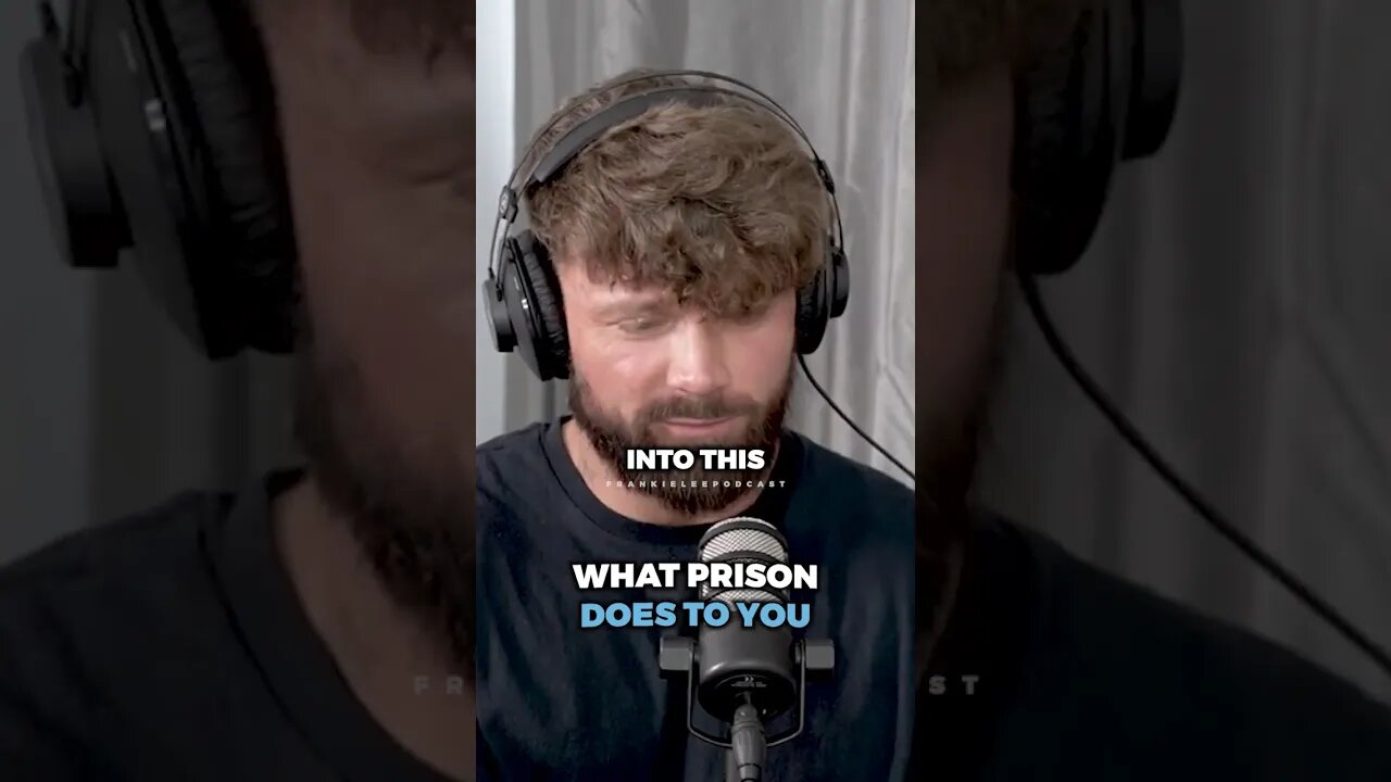 What PRISON does to you ..