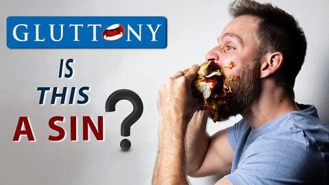 What does the BIBLE say about OVEREATING? || GLUTTONY?