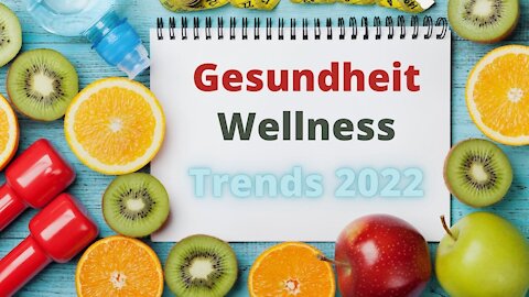 Gesundheitstrends 2022 - Gesunder Lebensstil