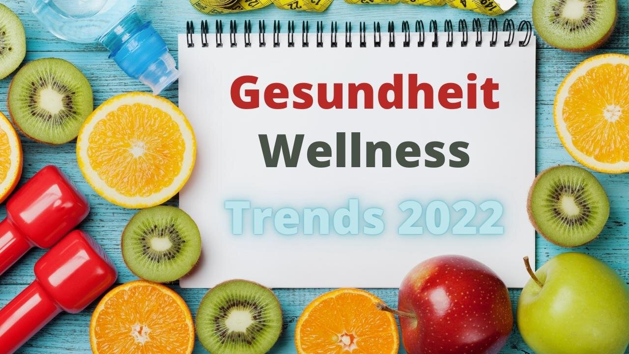 Gesundheitstrends 2022 - Gesunder Lebensstil
