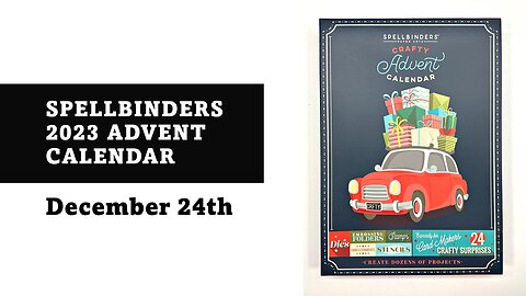 Spellbinders | 2023 Crafty Advent Calendar | December 24th