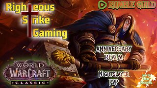 WoW Classic Nightslayer Server PVP - Righteousone Paladin! This is a Leveling Channel!!!
