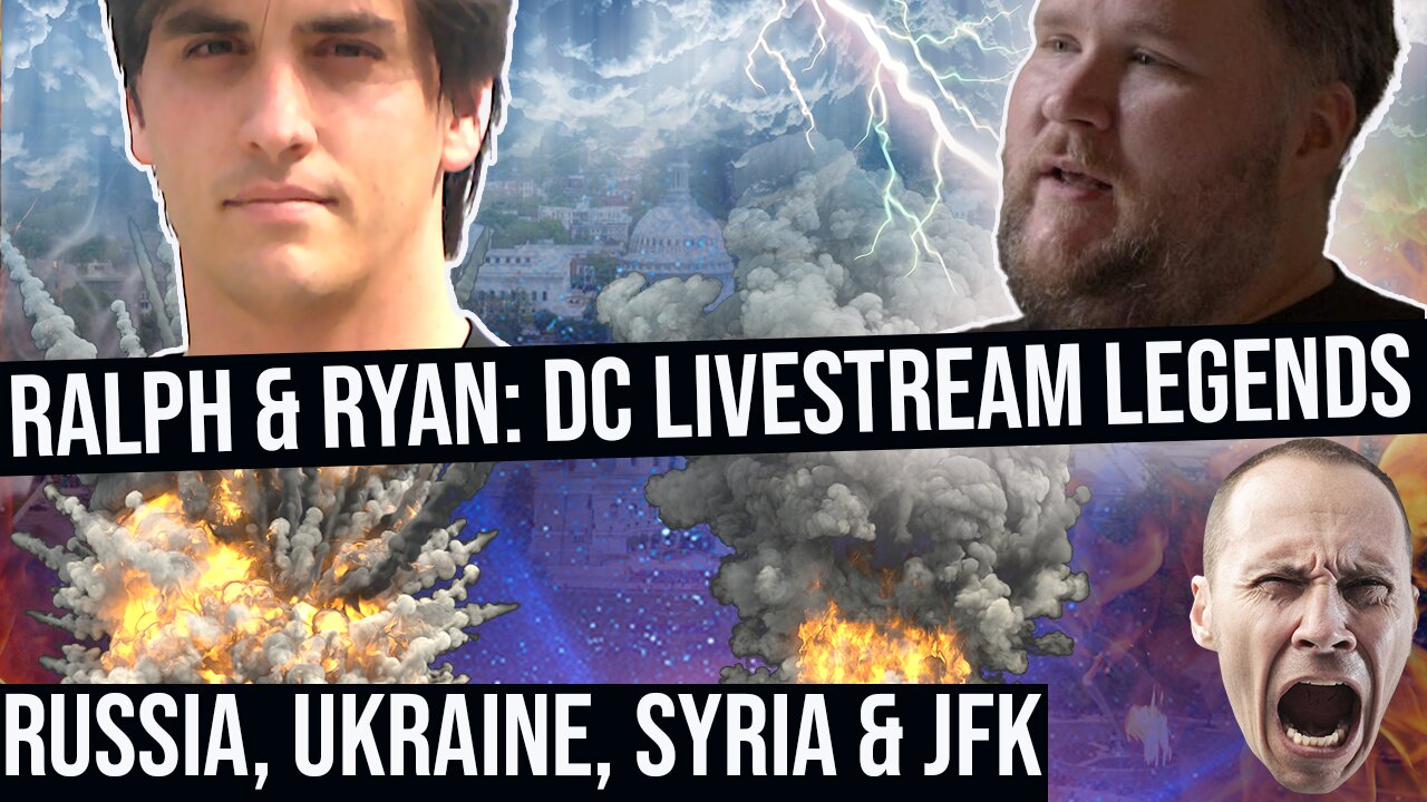 Ethan Ralph & Ryan Talk JFK, Russia, Ukraine & Syria