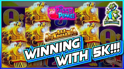 WINNING WITH 5K FOR A HUGE 100X BONUS WIN! All Aboard Piggy Pennies Slot