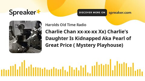 Charlie Chan xx-xx-xx Xx) Charlie's Daughter Is Kidnapped Aka Pearl of Great Price ( Mystery Playhou
