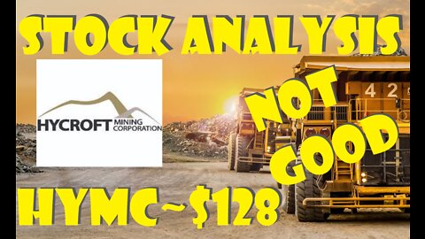 Stock Analysis | Hycroft Mining Corp (HYMC) | NOT GOOD