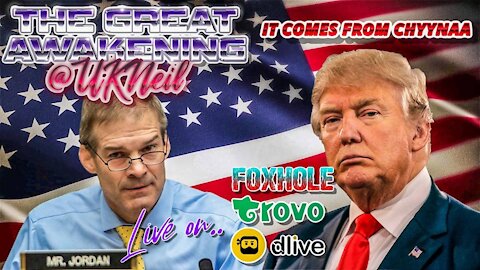 The Great Awakening Show - It comes from Chyynaa - 02/07/21