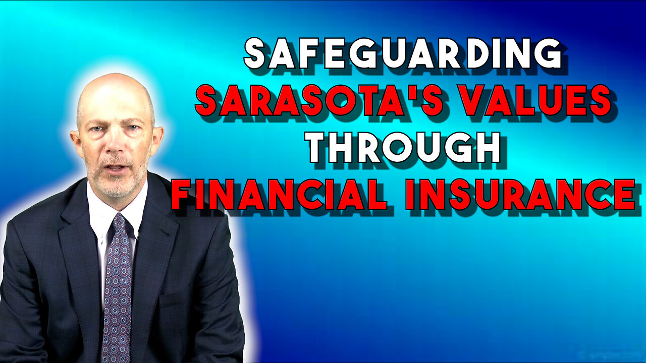 Safeguarding Sarasota's Values Through Financial Insurance🛡️💙
